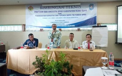 UPB : Orientasi dan Pedalaman Tugas Pimpinan dan Anggota DPRD Kabupaten Kubu Raya