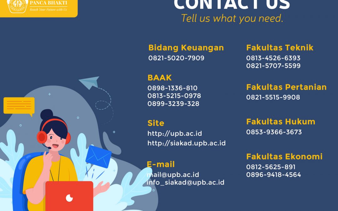 MEMBERIKAN PELAYANAN PRIMA UPB LUNCURKAN HOTLINE SUPPORT CENTER