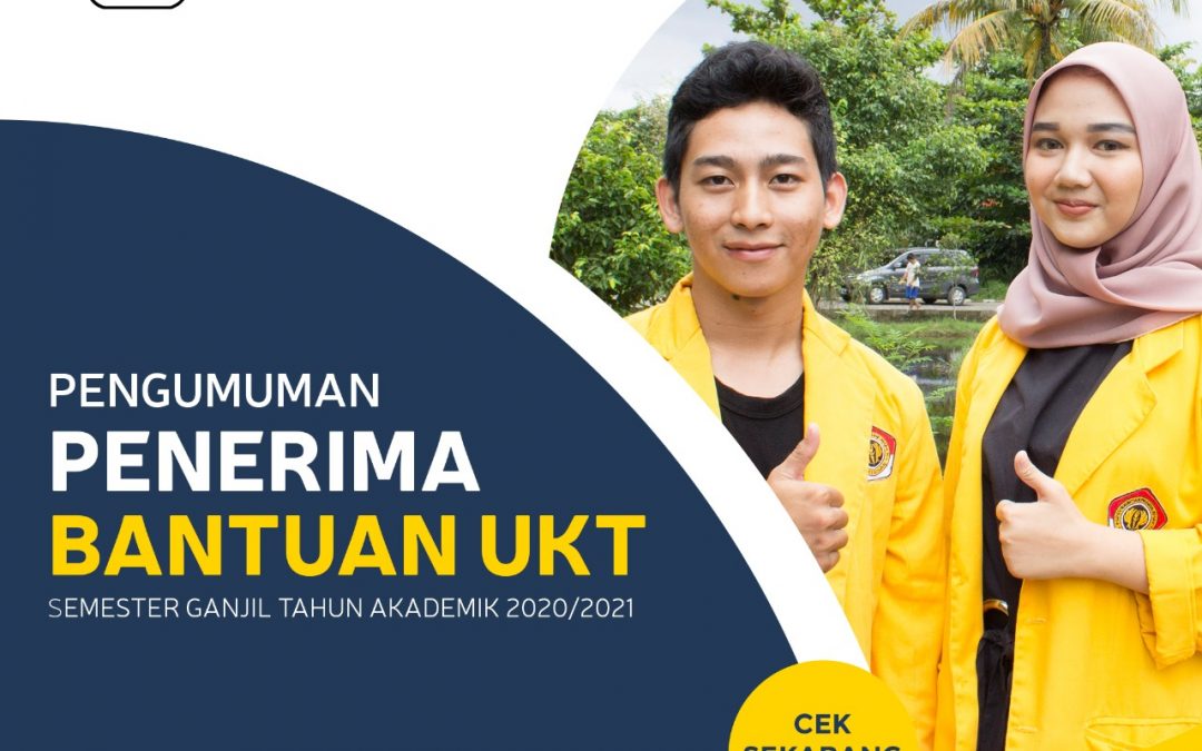PENGUMUMAN MAHASISWA PENERIMA BANTUAN UKT/SPP SEMESTER GANJIL 2020/2021